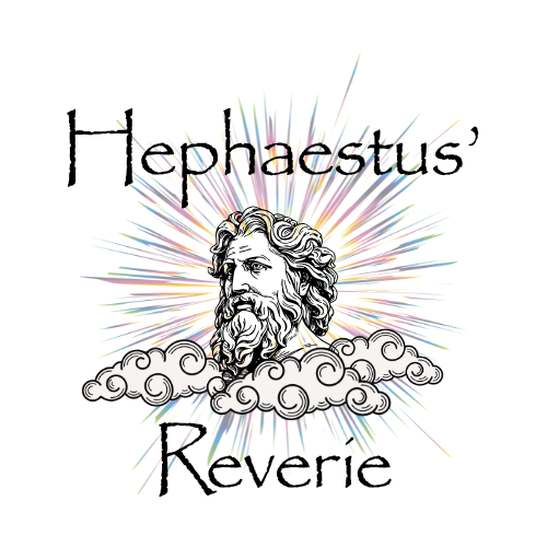 Hephaestus’ Reveries